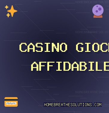 Ottobre 2025 Migliori Siti Casino | homebreathesolutions.com