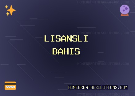 En İyi Güvenilir bahis siteleri 2025 Listesi | homebreathesolutions.com